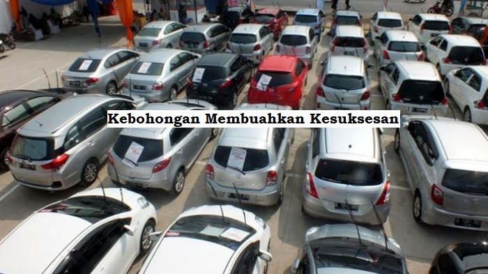 kebohongan membuahkan kesuksesan