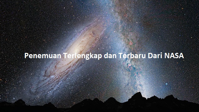 Penemuan Terlengkap dan Terbaru Dari NASA